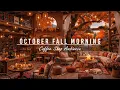 Download Lagu Zachte oktober jazzmuziek voor ontspanning en stressverlichting 🍂 Een positieve herfstochtend in een gezellige koffiebar