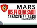 MARS IKS.PI KERA SAKTI ARANSEMEN BARU - FajarSetya Pasker