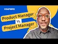 Product Manager vs Project Manager Key Differences