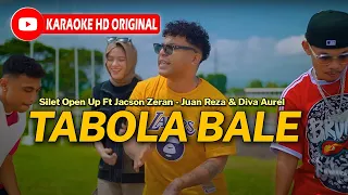 tabola bale silet open up ft jacson zeran juan reza u0026 diva aurel karaoke hd original lagu timur 2025