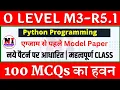Python M3 R5 model paper 100 mcq o level python marathon class
