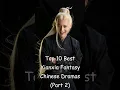 Download Lagu Top 10 Best Xianxia Fantasy Chinese Dramas (Part 2) #dramalist #odyssey #cdrama #chinesedrama
