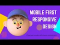 All About Mobile First Responsive Layout - 2021 2 METHODS