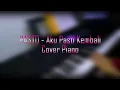 Download Lagu Pasto - Aku Pasti Kembali Cover Piano