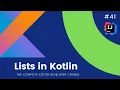 The Complete Kotlin Course - Lists in Kotlin