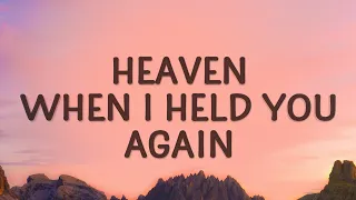 Stephen Sanchez Em Beihold Heaven When I Held You Again Until I Found You Lyrics  Stephen Sanchez Em Beihold Heaven When I Held You Again Until I Found You Lyrics