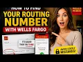 How to find your routing number with Wells Fargo