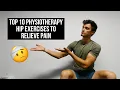 TOP 10 BEST HIP EXERCISES - from a physio!