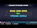 Download Lagu KISAH SANG RASUL FITRIANA KAMILA KARAOKE KN7000