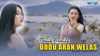Download Denik Armila - Dudu Aran Welas (Official Pop Kroncong) MP3