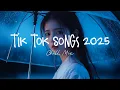 Download Lagu Tiktok songs 2025 🍄 Best tiktok songs 2025 ~ Trending song latest