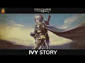 Ivy - 4K Story Cutscenes Soul Chronicle