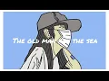 Download Lagu The old man and the sea -Yorushika
