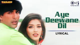 aye deewane dil kardi kya mushkil lyrical tarazu kumar sanu alka yagnik 90s hindi hits