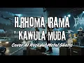 Lagu KAWULA MUDA - H.RHOMA IRAMA (VERSI ROCK METAL) || SEMANGAT GENERASI MUDA