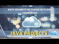 Data Security of Cloud in Cloud Computing Cloud Computing Mini Projects