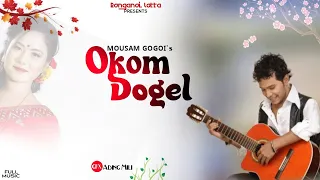 okkom dogel mising song 2022 mousam gogoi