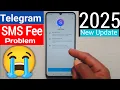 How to fix telegram SMS Fee problem 2025 telegram sending code problem