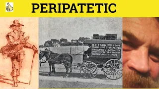 Peripatetic Meaning - Peripatetic Examples