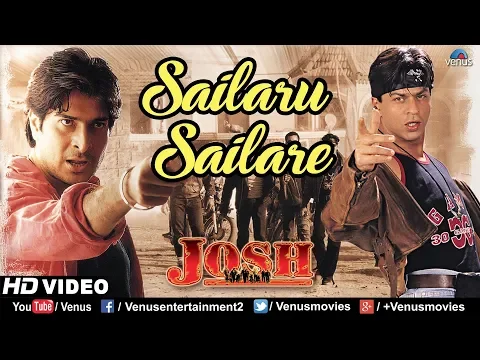 Download MP3 Sailaru Sailare - HD VIDEO | Shah Rukh Khan & Sharad Kapoor | Josh | Ishtar Music