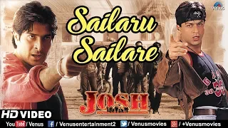 Download Sailaru Sailare - HD VIDEO | Shah Rukh Khan \u0026 Sharad Kapoor | Josh | Ishtar Music MP3
