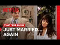 Kelso and Jackie are Back! | That ‘90s Show | Netflix Philippines