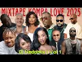 NEW MIX KOMPA LOVE 2025 (MEN GOUYAD) BY DJ NADOMIX VOL 3