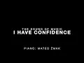 I Have Confidence - Piano Accompaniment by Mateo Žmak and Sheet Music