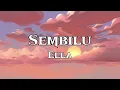 Sembilu - Ella (Lirik)