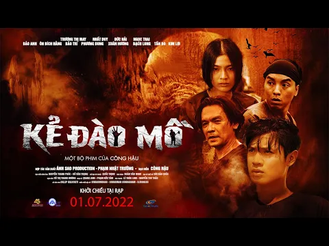KẺ ĐÀO MỒ - TRAILER | KC:01.07.2022