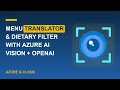 Menu Translator Dietary Filter with Azure AI Vision OpenAI