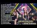 SIA SIA MERINDU SHINTA ARSITA DANGDUT KOPLO  FULL ALBUM TERBARU 2025