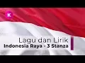 Lagu Lagu dan Lirik INDONESIA RAYA 3 Stanza