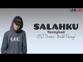 Download Lagu Yonnyboii - Salahku 'OST Drama Budak Tebing' (Lirik)