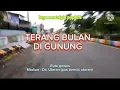 Download Lagu TERANG BULAN DI GUNUNG lagu nostalgia pop hits (@heriprikanto9481)