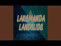 Lakemanda Landslide