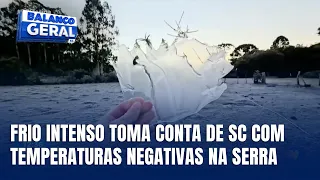 central do tempo santa catarina amanhece gelada e serra registra temperaturas abaixo de zero