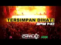 DJ TERSIMPAN DIHATI BREAKBEAT__BPM_140 (DJ DITA CHARLES REMIX)