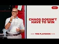 How to Thrive in A Chaotic World
