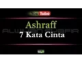 Download Lagu Karaoke Ashraff - 7 Kata Cinta