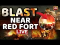 Blast Near Red Fort LIVE | Delhi Blast News LIVE | Delhi Blast News LIVE Coverage | Delhi News LIVE