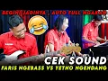 Download Lagu FARIS NGEBASS DAN CAK YET NGEDANG BEGINI JADINYA 🤣 || CEK SOUND TERNGAKAK DI BUMI 😂