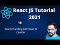 16 Events Handling with React Counter React JS Tutorial 2021 NAVEEN SAGGAM