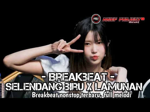 Download MP3 NEW BREAKBEAT SELENDANG BIRU X LAMUNAN || BREAKBEAT CAMPURAN FYP TIKTOK TERBARU 2024