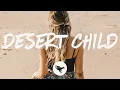 Austin Burke - Desert Child (Lyrics)