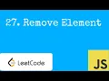 27 Remove Element LeetCode Explanation - EASY