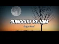 Lagu sungguh kejam/kangen band(lyrics official)