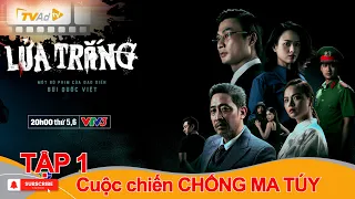 l a tr ng t p 1 cu c chi n ch ng ma t y phim vtv m i nh t 2026