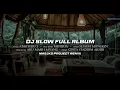 Download Lagu DJ GALAU FULL ALBUM REMIX SLOW BASS - DJ SANTAI BUAT PERJALANAN