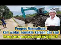 PROGRES KALI WADAS SEMAKIN RAPI | MANG JAMAR PANTAS DI NAIKAN JADI PNS